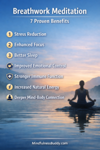 Breathwork Meditation: 7 Proven Benefits That Will Transform Your Daily Practice